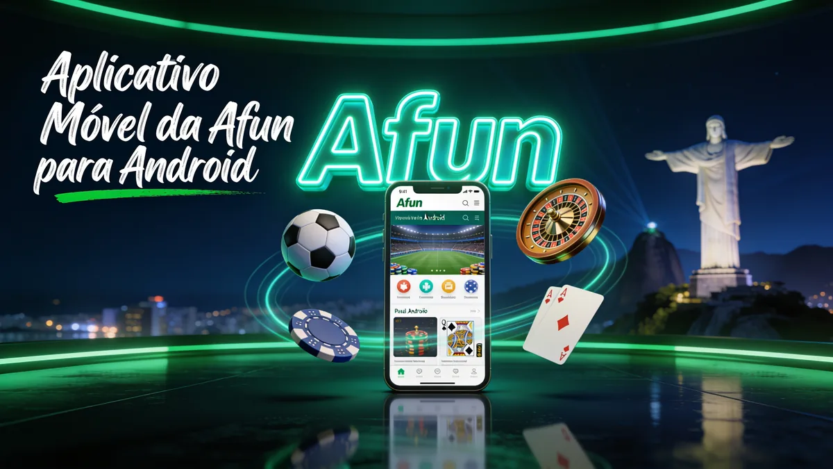 afun no Brasil — Aplicativo Móvel da Afun para Android
