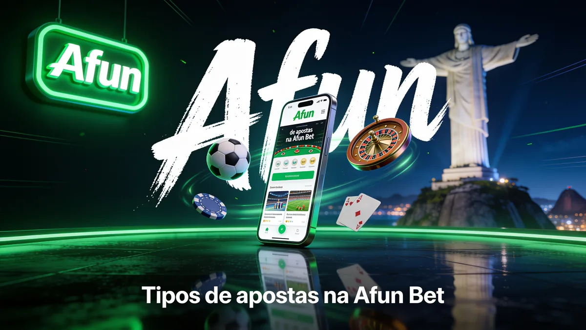 Tipos de apostas na Afun Bet — afun no Brasil